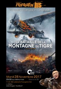 Diffusion en 3D de La bataille de la montagne du tigre au cinéma Axel. Le mardi 28 novembre 2017 à Chalon-sur-Saône. Saone-et-Loire.  20H30